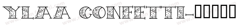 YLAA CONFETTI字体转换
